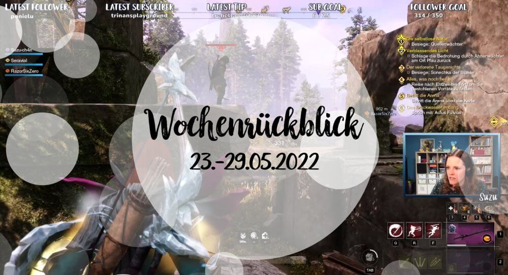 Beitragsbild zum Wochenrückblick 23. - 29.05.2022